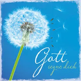  CD Gott segne dich | Sonstiges |  Sack Fachmedien