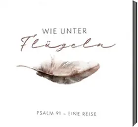  Wie unter Flügeln | Sonstiges |  Sack Fachmedien