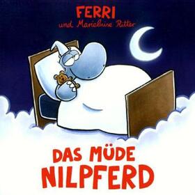 Ritter |  Das müde Nilpferd | Sonstiges |  Sack Fachmedien