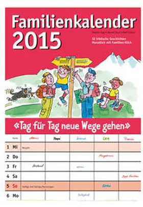 Stucki / Sigg |  Der Familienkalender 2015 | Sonstiges |  Sack Fachmedien