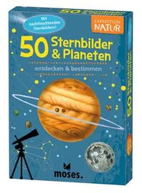 von Kessel |  Expedition Natur. 50 Sternbilder & Planeten | Sonstiges |  Sack Fachmedien