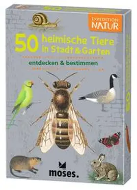 von Kessel |  Expedition Natur. 50 heimische Tiere in Stadt & Garten | Sonstiges |  Sack Fachmedien