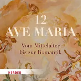  12 Ave Maria | Sonstiges |  Sack Fachmedien