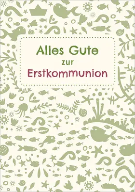  Alles Gute zur Erstkommunion | Sonstiges |  Sack Fachmedien