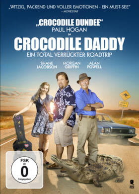 Faichney / Murphy |  Crocodile Daddy - Ein total verrückter Roadtrip | Sonstiges |  Sack Fachmedien
