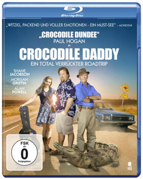 Faichney / Murphy |  Crocodile Daddy - Ein total verrückter Roadtrip | Sonstiges |  Sack Fachmedien