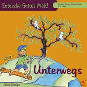 Wiediger |  Entdecke Gottes Welt! Unterwegs (CD) | Sonstiges |  Sack Fachmedien