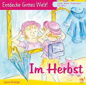 Wiediger |  Entdecke Gottes Welt! Im Herbst (CD) | Sonstiges |  Sack Fachmedien
