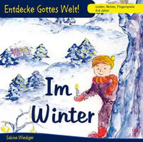 Wiediger |  Entdecke Gottes Welt! Im Winter (CD) | Sonstiges |  Sack Fachmedien