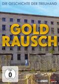  Goldrausch - Die Geschichte der Treuhand | Sonstiges |  Sack Fachmedien