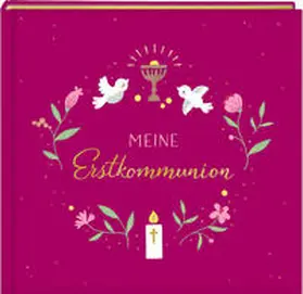  Eintragalbum - Meine Erstkommunion (beerenfarben) | Buch |  Sack Fachmedien