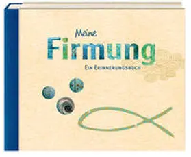  Eintragalbum - Meine Firmung | Sonstiges |  Sack Fachmedien
