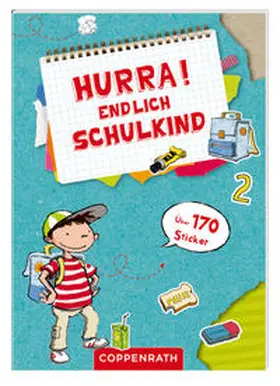  Hurra! Endlich Schulkind | Sonstiges |  Sack Fachmedien