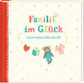  Eintragalbum - Familie im Glück | Buch |  Sack Fachmedien