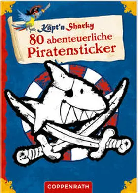  Käpt'n Sharky: 80 abenteuerliche Piratensticker | Sonstiges |  Sack Fachmedien
