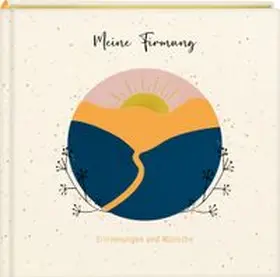  Eintragalbum - Meine Firmung. Erinnerungen und Wünsche | Buch |  Sack Fachmedien