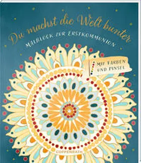  Malblock - Du machst die Welt bunter | Buch |  Sack Fachmedien