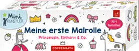  Meine erste Malrolle | Sonstiges |  Sack Fachmedien
