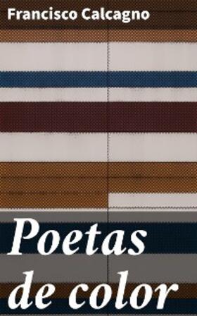 Calcagno |  Poetas de color | eBook | Sack Fachmedien