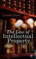 Spooner |  The Law of Intellectual Property | eBook | Sack Fachmedien