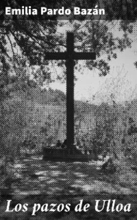 Bazán |  Los pazos de Ulloa | eBook | Sack Fachmedien