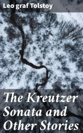 Tolstoy |  The Kreutzer Sonata and Other Stories | eBook | Sack Fachmedien