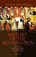 d'Aubigné |  History of the Reformation in the Sixteenth Century (Vol.1-5) | eBook | Sack Fachmedien