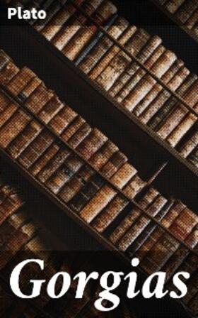 Plato |  Gorgias | eBook | Sack Fachmedien