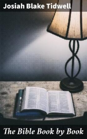 Tidwell |  The Bible Book by Book | eBook | Sack Fachmedien
