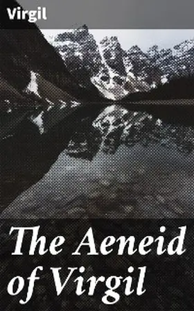 Virgil |  The Aeneid of Virgil | eBook | Sack Fachmedien