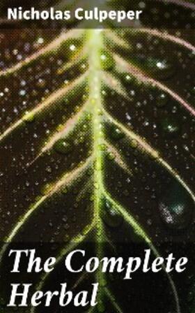 Culpeper |  The Complete Herbal | eBook | Sack Fachmedien