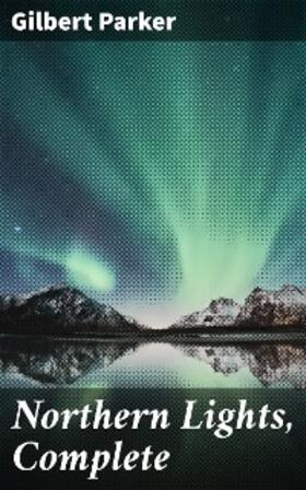 Parker |  Northern Lights, Complete | eBook | Sack Fachmedien