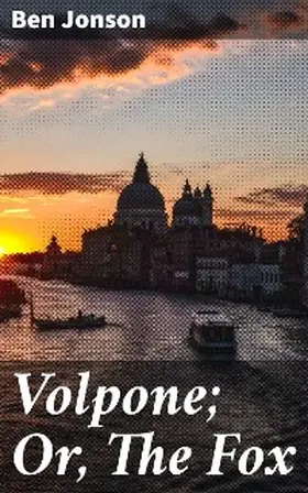 Jonson |  Volpone; Or, The Fox | eBook | Sack Fachmedien