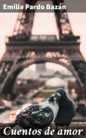 Bazán |  Cuentos de amor | eBook | Sack Fachmedien