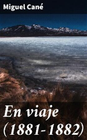 Cané |  En viaje (1881-1882) | eBook | Sack Fachmedien