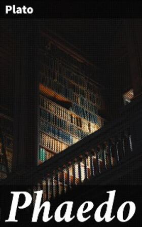 Plato |  Phaedo | eBook | Sack Fachmedien