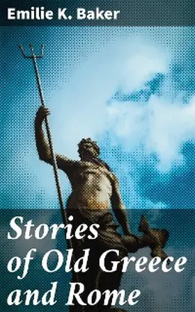 Baker |  Stories of Old Greece and Rome | eBook | Sack Fachmedien