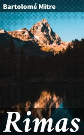 Mitre |  Rimas | eBook | Sack Fachmedien