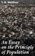 Malthus |  An Essay on the Principle of Population | eBook | Sack Fachmedien
