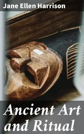 Harrison |  Ancient Art and Ritual | eBook | Sack Fachmedien