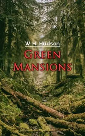 Hudson |  Green Mansions | eBook | Sack Fachmedien