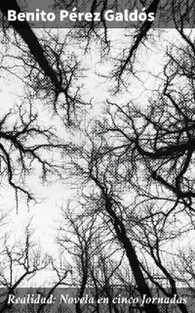 Pérez Galdós |  Realidad: Novela en cinco Jornadas | eBook | Sack Fachmedien