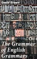 Brown |  The Grammar of English Grammars | eBook | Sack Fachmedien