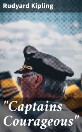 Kipling |  "Captains Courageous" | eBook | Sack Fachmedien