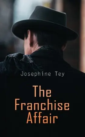 Tey |  The Franchise Affair | eBook | Sack Fachmedien