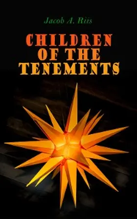 Riis |  Children of the Tenements | eBook | Sack Fachmedien