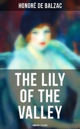  The Lily of the Valley (Romance Classic) | eBook | Sack Fachmedien