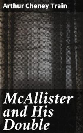 Train |  McAllister and His Double | eBook | Sack Fachmedien