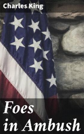 King |  Foes in Ambush | eBook | Sack Fachmedien