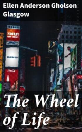Glasgow |  The Wheel of Life | eBook | Sack Fachmedien